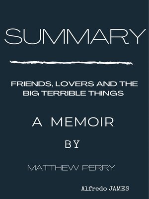 cover image of Summary of Friends, Lovers and the Big Terrible Things